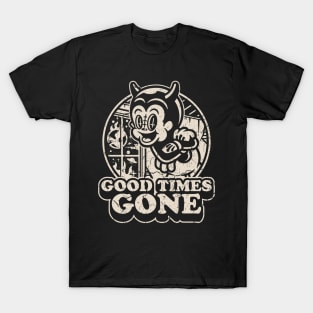 Good Times Gone T-Shirt